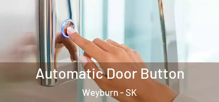Automatic Door Button Weyburn - SK