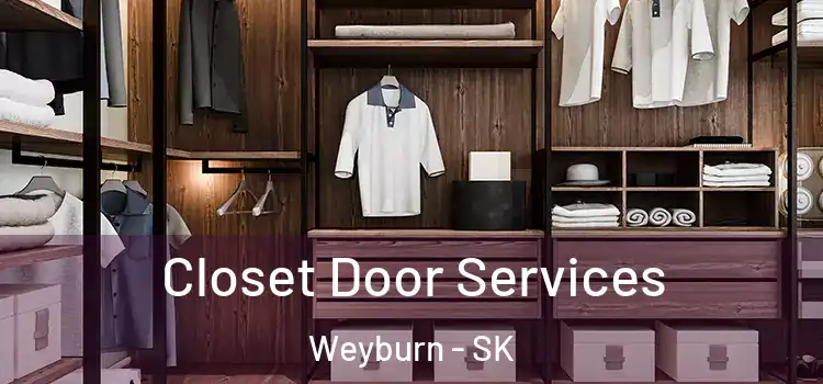 Closet Door Services Weyburn - SK