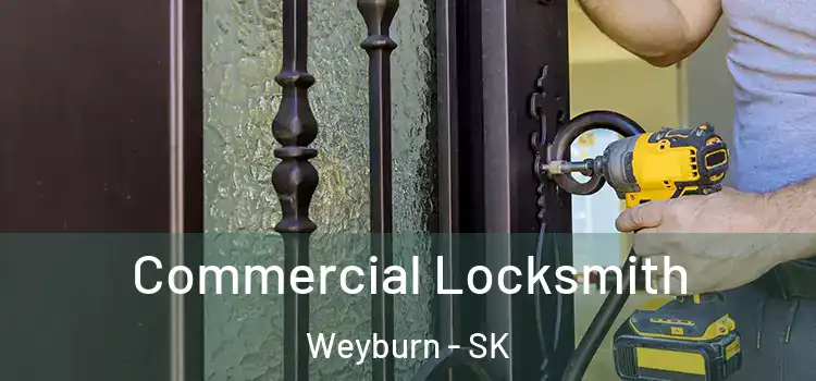 Commercial Locksmith Weyburn - SK