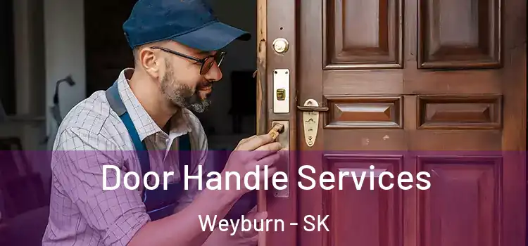 Door Handle Services Weyburn - SK