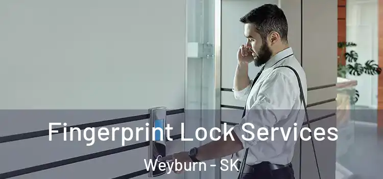  Fingerprint Lock Services Weyburn - SK