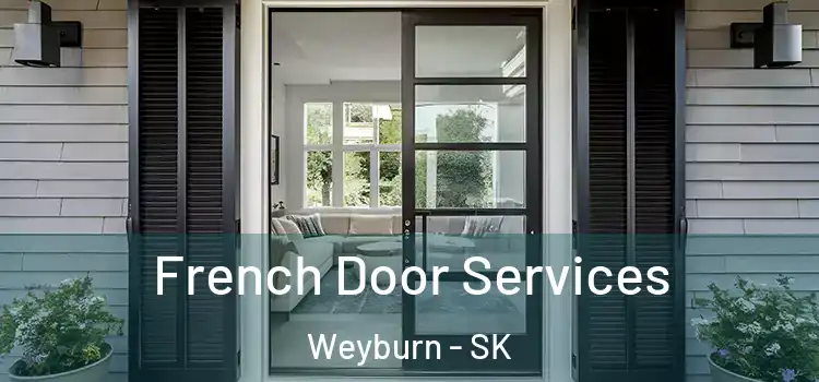  French Door Services Weyburn - SK