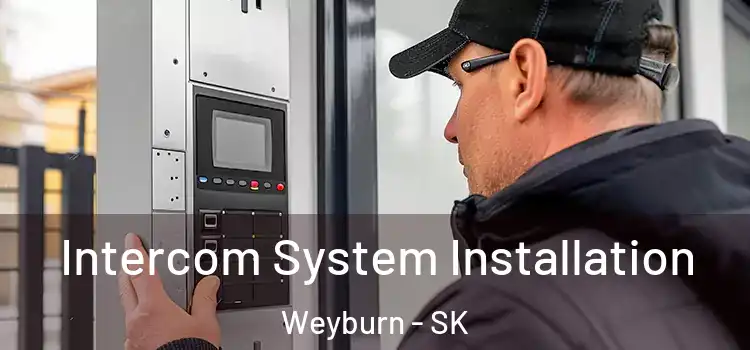 Intercom System Installation Weyburn - SK