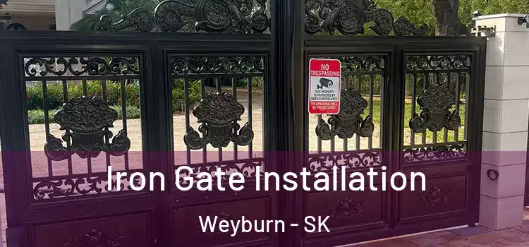  Iron Gate Installation Weyburn - SK