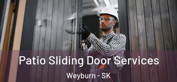  Patio Sliding Door Services Weyburn - SK